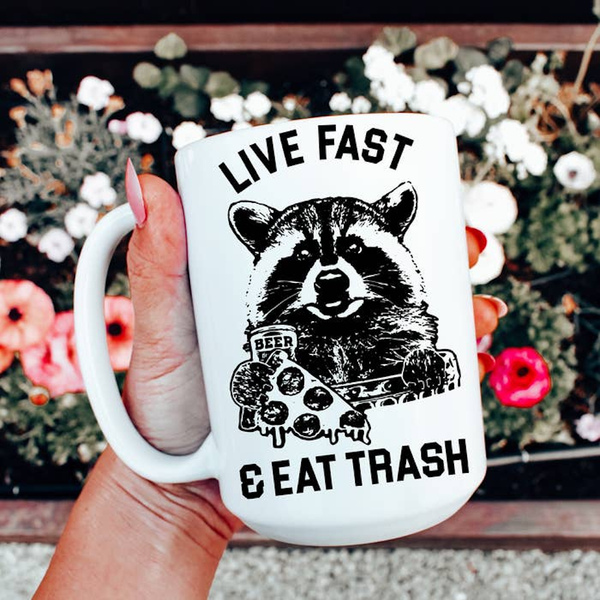 Raccoon Live Fast Eat Trash Mug Ace The Pitmatian Co Home - Mugs & Glasses