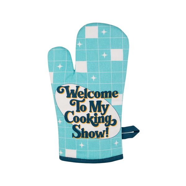 Welcome To My Cooking Show Oven Mitt Blue Q Home - Kitchen & Dining - Oven Mitts & Pot Holders