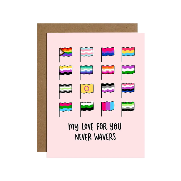 My Love Never Wavers Pride Flag Love Card Brittany Paige Cards - Love