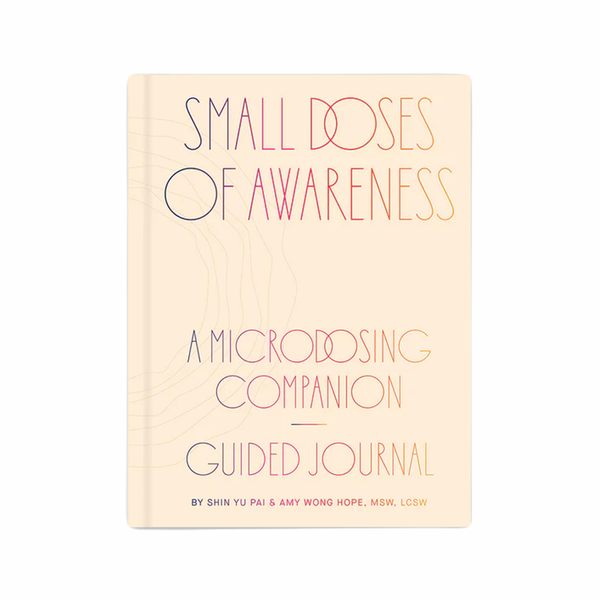 Small Doses of Awareness Guided Journal for Microdosing Chronicle Books Books - Guided Journals & Gift Books