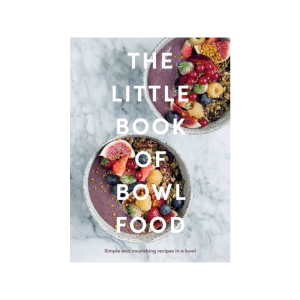 The Little Book Of Bowl Food Cookbook Chronicle Books - Quadrille Books - Cooking