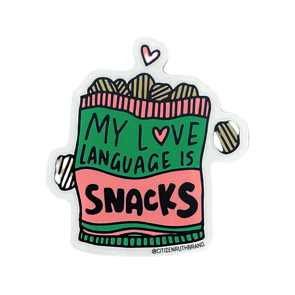 My Love Language Is Snacks Sticker Citizen Ruth Impulse - Decorative Stickers