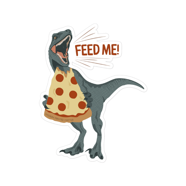 Feed Me Dino Pizza Sticker Modern Printed Matter Impulse - Decorative Stickers