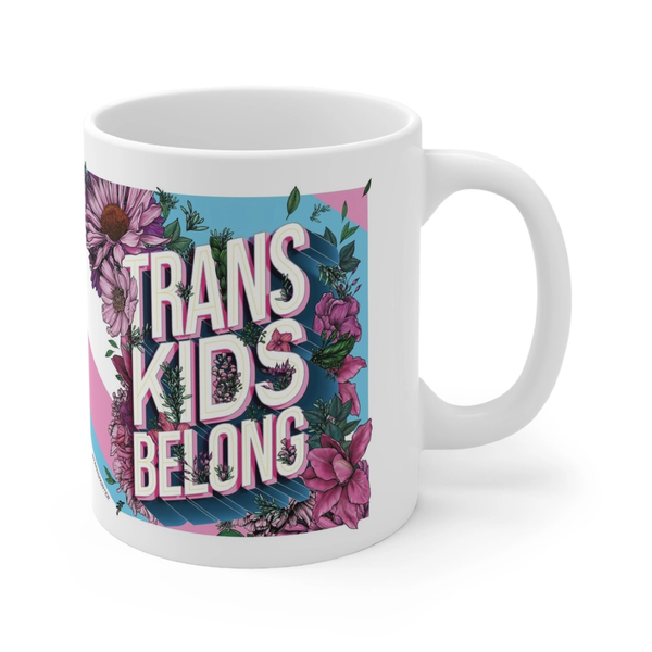 Trans Kids Belong Mug Transpainter Home - Mugs & Glasses