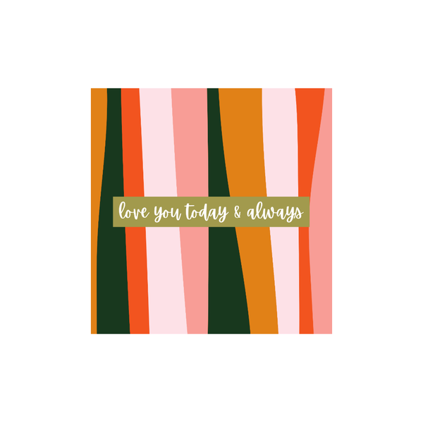 Love You Today And Always Love Card Cards by Dé Cards - Love