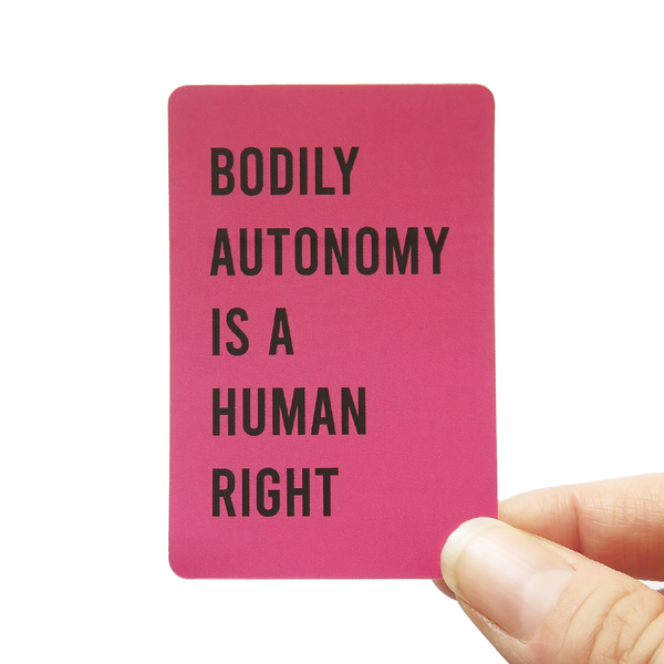 Bodily Autonomy Is A Human Right Sticker Word For Word Factory Impulse - Decorative Stickers
