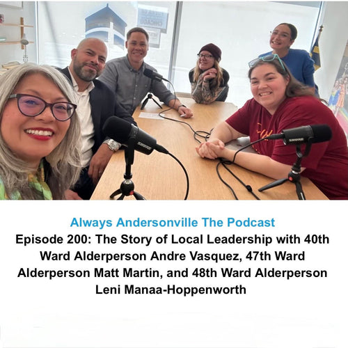 One of Our Own Guest Hosts Episode 200 of Always Andersonville Podcast