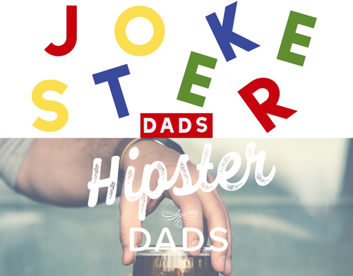 Is your dad a Hipster or a Jokester?