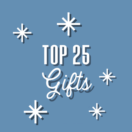 Top 25 Gifts for 2021