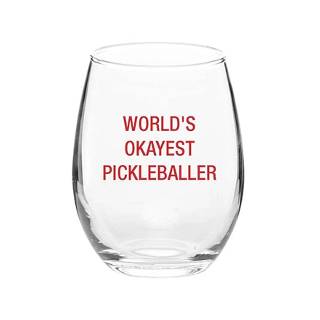 World's Okayest Pickleballer Wine Glass About Face Designs Home - Mugs & Glasses - Wine Glasses