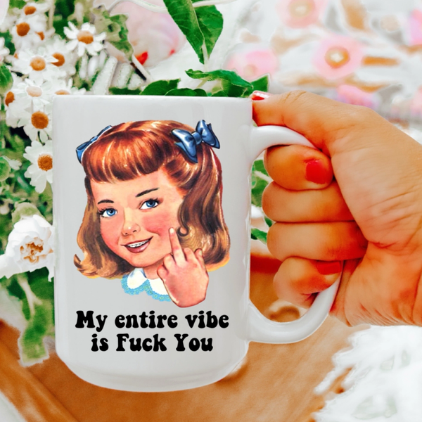 My Entire Vibe Snarky Mug - 11oz Ace The Pitmatian Co Home - Mugs & Glasses