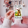 Be Soft With Each Other & Hard On The System Sticker Ace The Pitmatian Co Impulse - Decorative Stickers