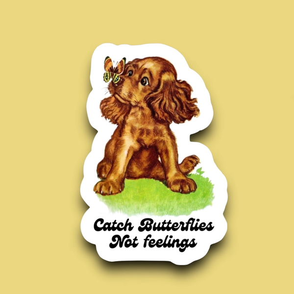 Catch Butterflies Not Feelings Dog Sticker Ace The Pitmatian Co Impulse - Decorative Stickers