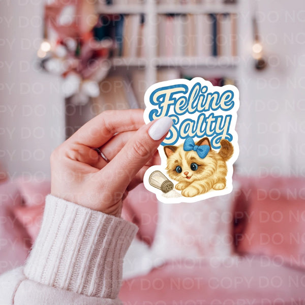 Feline Salty Cat Sarcastic Sticker Ace The Pitmatian Co Impulse - Decorative Stickers