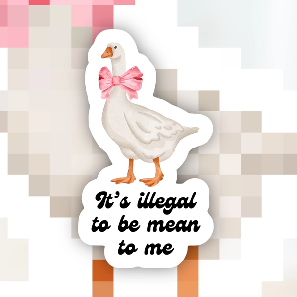 It's Illegal To Be Mean To Me Sticker Ace The Pitmatian Co Impulse - Decorative Stickers