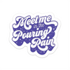 Meet Me In The Pouring Rain Sticker Ace The Pitmatian Co Impulse - Decorative Stickers