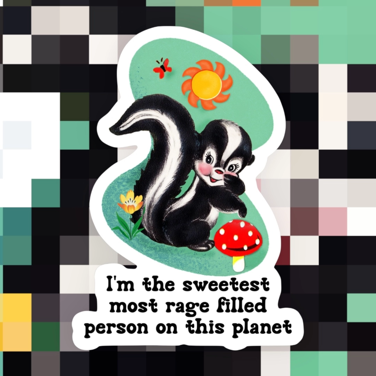 Sweetest Most Rage Filled Person On The Planet Sticker – Urban General ...
