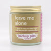 Leave Me Alone Candle Backup Plan Candles Home - Candles