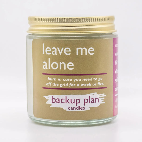 Leave Me Alone Candle Backup Plan Candles Home - Candles