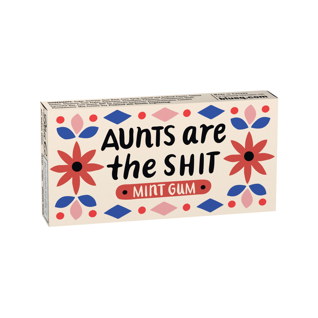 Aunts Are The Sh*t Gum Blue Q Candy, Chocolate & Gum