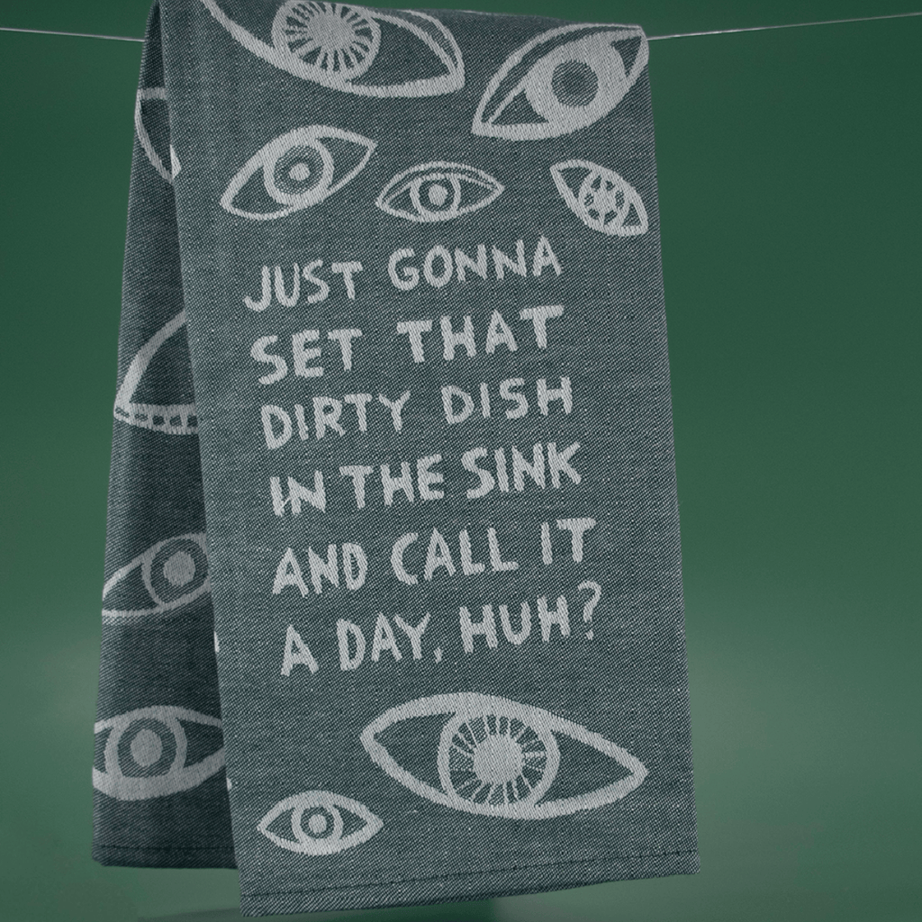Just Gonna Set That Dirty Dish In The Sink Dish Towel Blue Q Home - Kitchen & Dining - Kitchen Cloths & Dish Towels