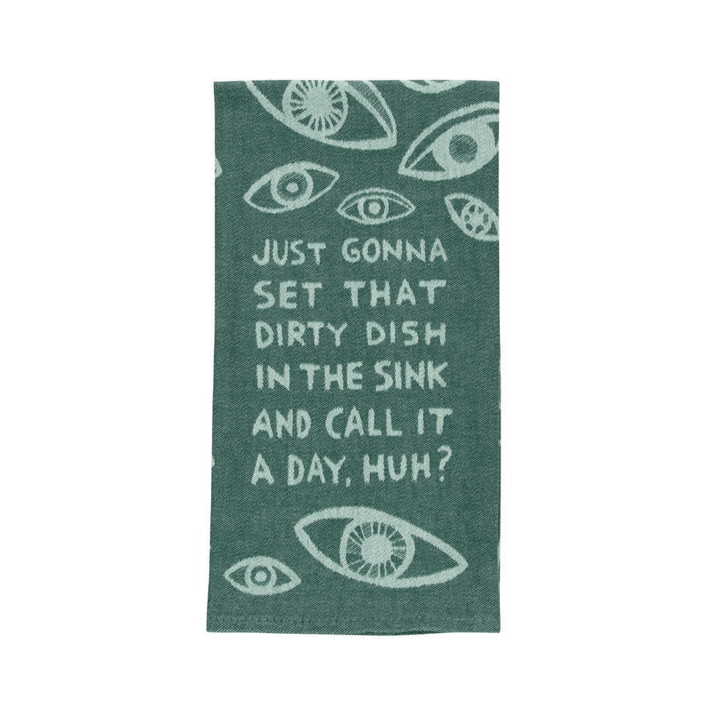 Just Gonna Set That Dirty Dish In The Sink Dish Towel Blue Q Home - Kitchen & Dining - Kitchen Cloths & Dish Towels