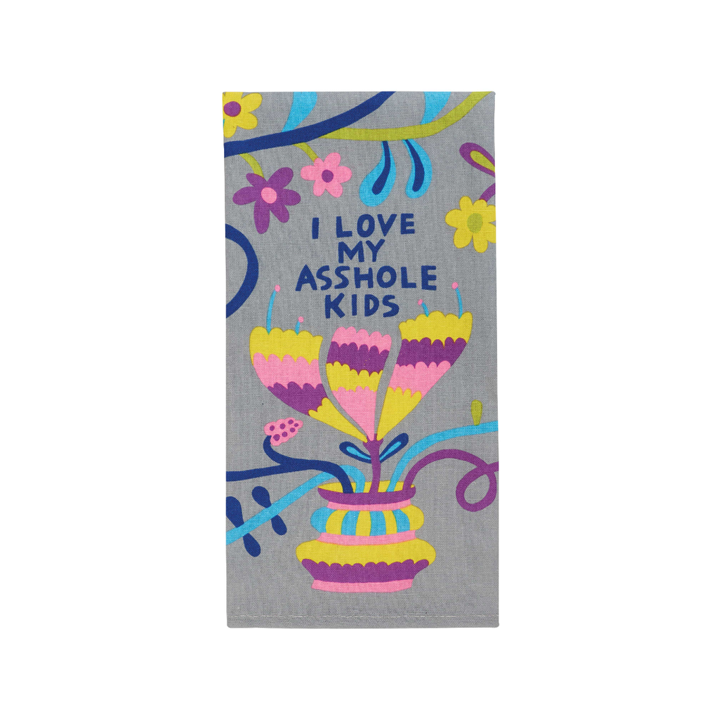 Love My Asshole Kids Screen Print Dish Towel Blue Q Home - Kitchen & Dining - Kitchen Cloths & Dish Towels