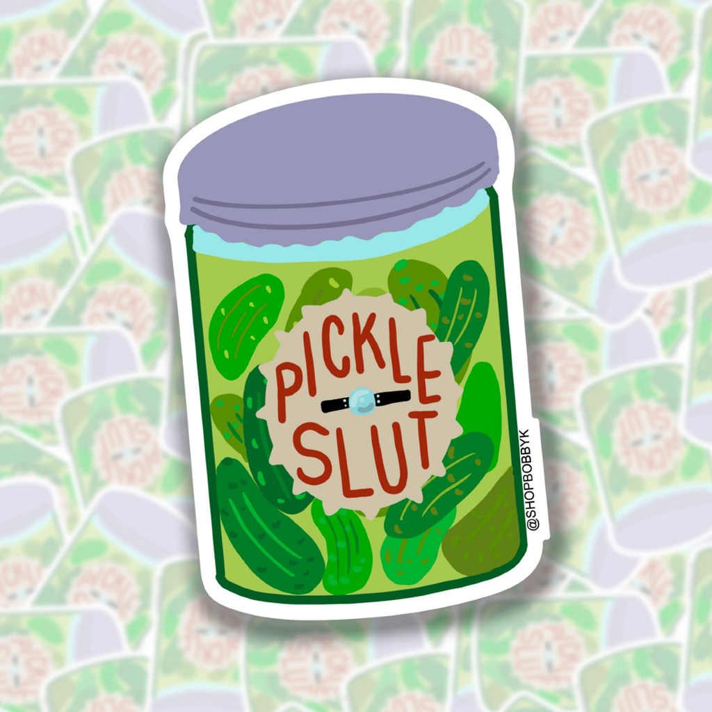 Pickle Slut Sticker BobbyK Boutique Home - Candles