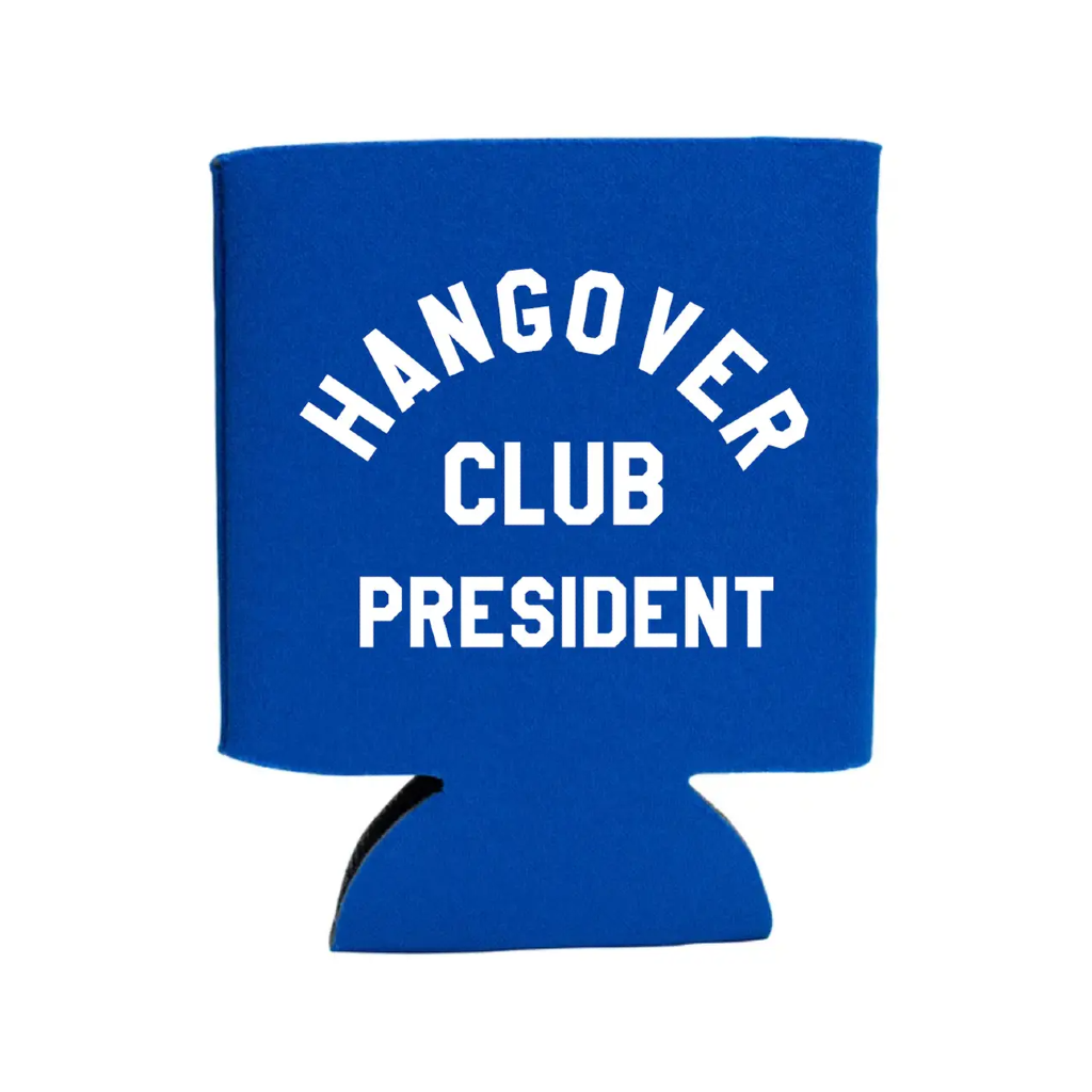 Hangover Club President Can Cooler BobbyK Boutique Home - Mugs & Glasses - Koozies