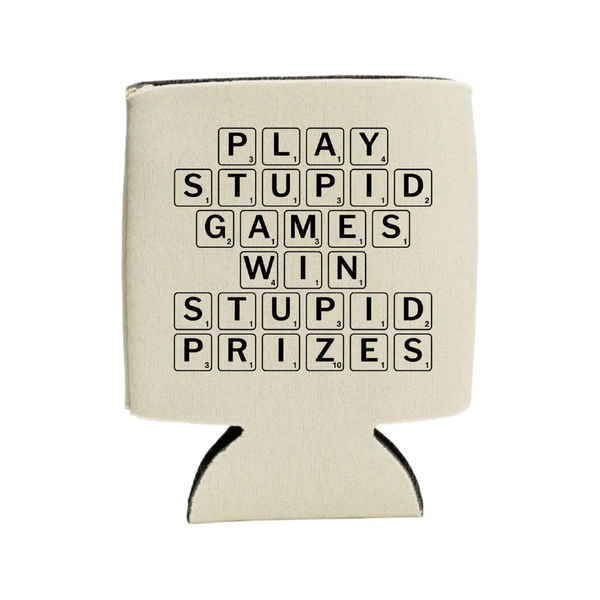 Play Stupid Games Win Stupid Prizes Can Cooler BobbyK Boutique Home - Mugs & Glasses - Koozies