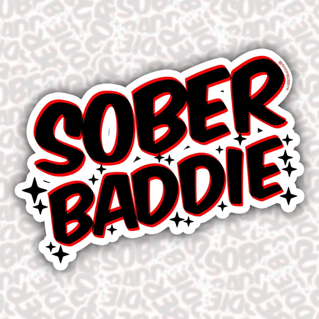 Sober Baddie Sticker BobbyK Boutique Impulse - Decorative Stickers