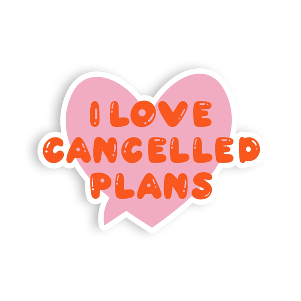 Cancelled Plans Heart Sticker Bon Femmes Impulse - Decorative Stickers