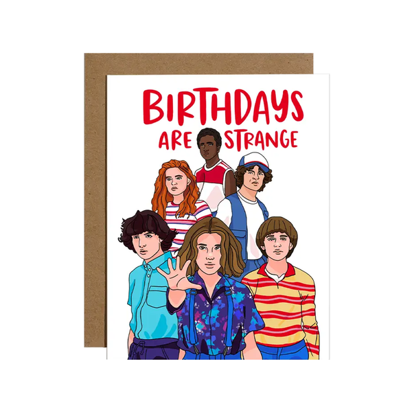 Birthdays Are Strange Birthday Card Brittany Paige Cards - Birthday