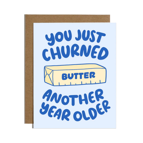 You Just Churned Another Year Older Butter Birthday Card Brittany Paige Cards - Birthday