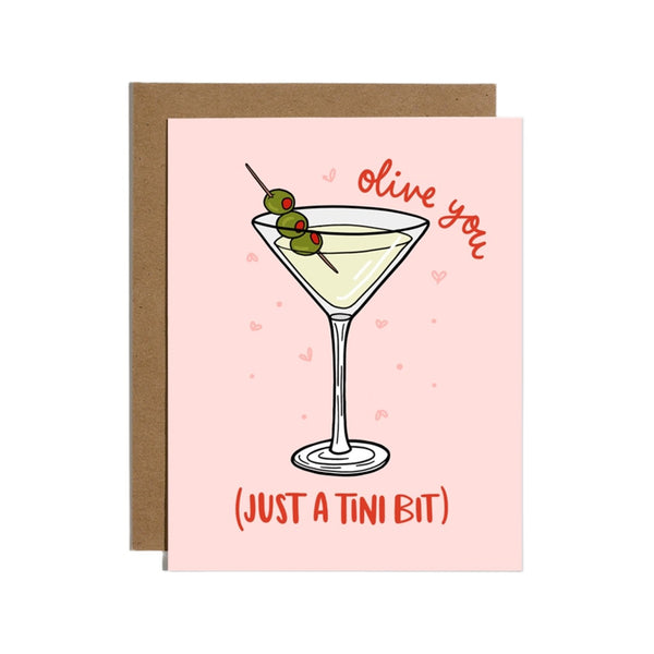Olive You Just A Tini Bit Martini Love Card Brittany Paige Cards - Love