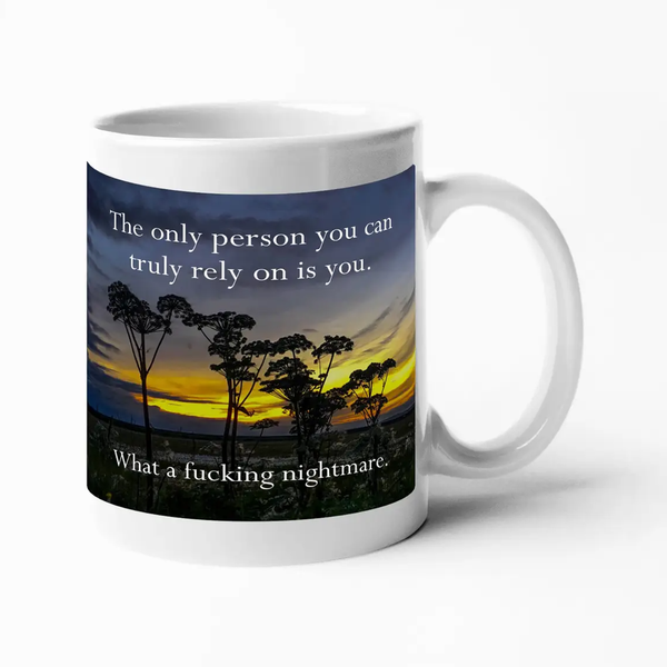 Disappointing Affirmations - You Can Only Rely On You Mug Calm Down Caren Home - Mugs & Glasses