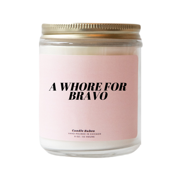 A Whore For Bravo Candle Candle Babes Home - Candles