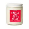 Smells Like Travis Kelce Candle CE Craft Co Home - Candles - Novelty