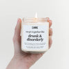 We Go Together Like Drunk And Disorderly Pink Sugar Candle CE Craft Co Home - Candles