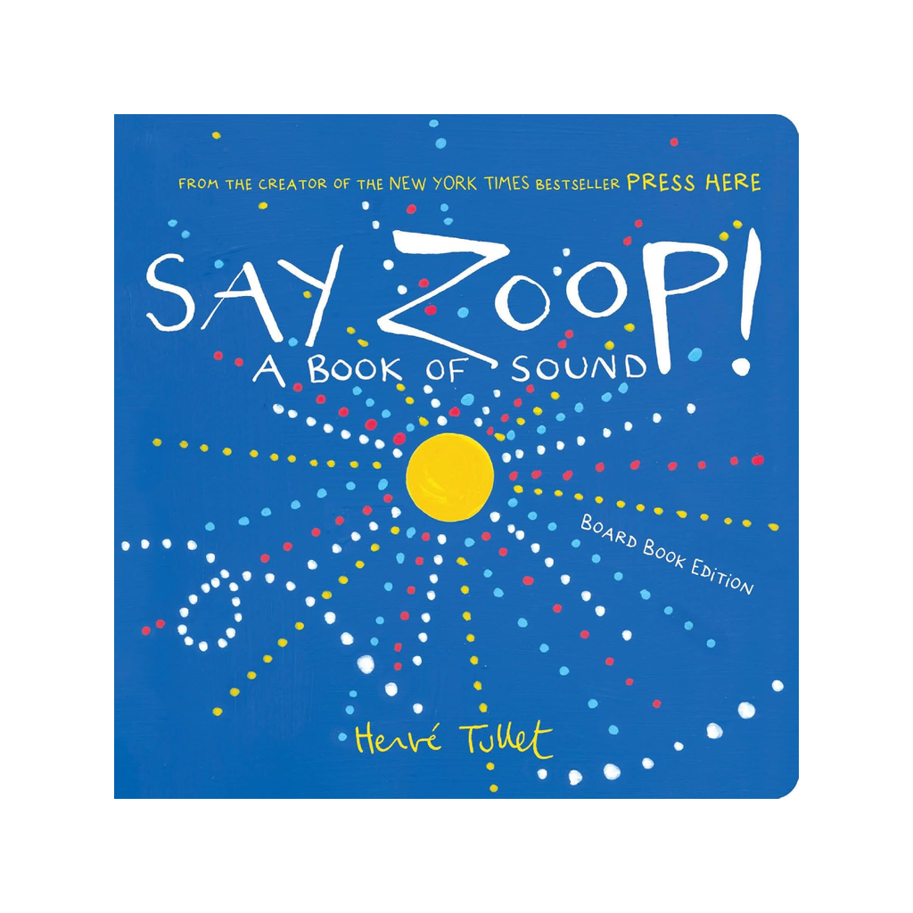 Say Zoop! Board Book Chronicle Books Books - Baby & Kids - Board Books
