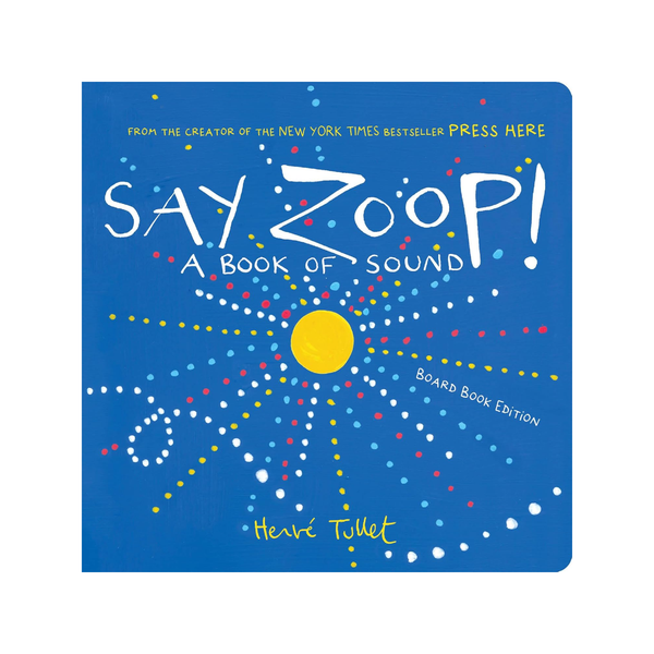 Say Zoop! Board Book Chronicle Books Books - Baby & Kids - Board Books
