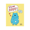 It’s My Body! Book Chronicle Books Books - Baby & Kids