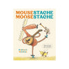 Mousestache Moosestache Book Chronicle Books Books - Baby & Kids