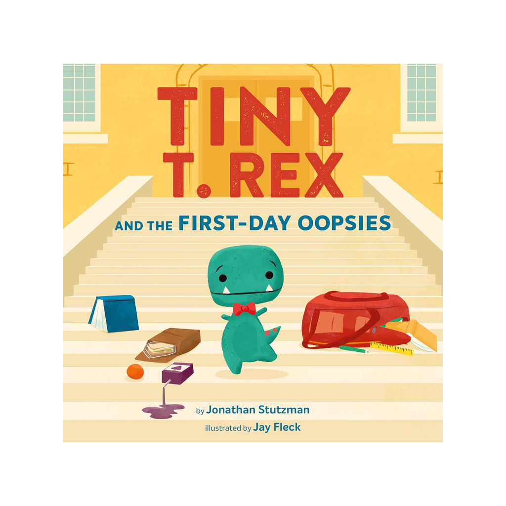 Tiny T. Rex And The First-Day Oopsies Book Chronicle Books Books - Baby & Kids