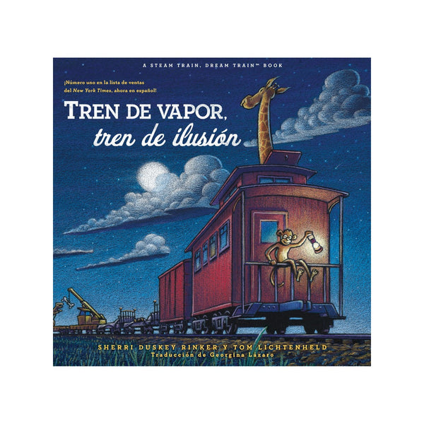 Tren De Vapor, Tren De Ilusion (Steam Train, Dream Train Spanish Language Edition Book) Chronicle Books Books - Baby & Kids