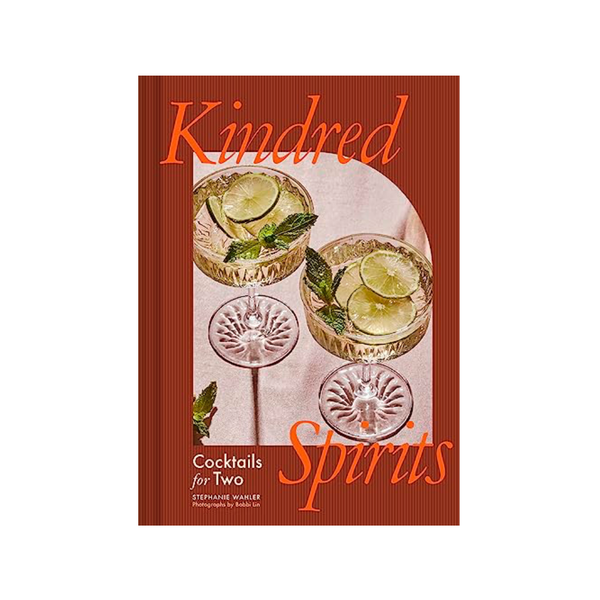 Kindred Spirits: Cocktails for Two Chronicle Books Books - Cooking