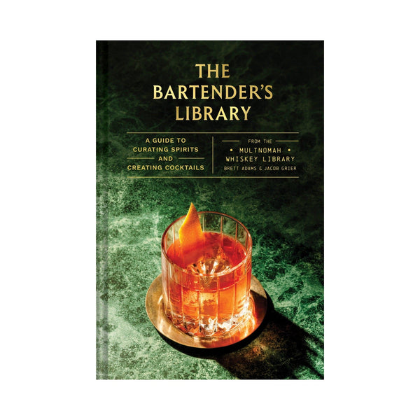 The Bartender's Library: A Guide to Curating Spirits and Creating Cocktails Chronicle Books Books - Cooking