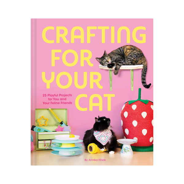 Crafting for Your Cat Book Chronicle Books Books
