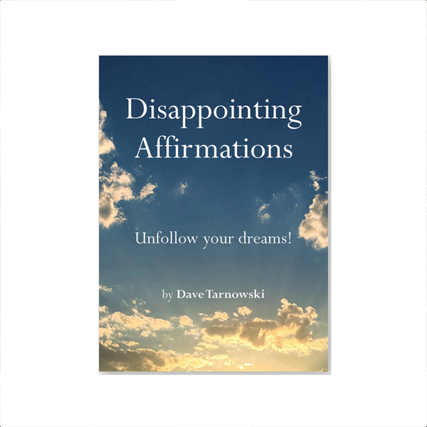 Disappointing Affirmations Chronicle Books Books