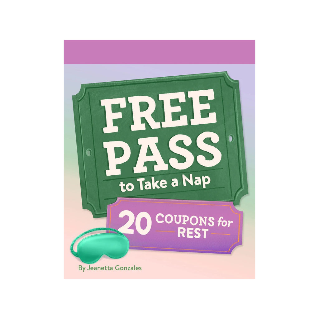 Free Pass To Take A Nap Coupon Booklet Chronicle Books Books